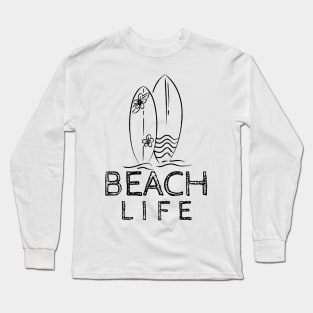 Beach Life Fun Summer, Beach, Sand, Surf Design. Long Sleeve T-Shirt